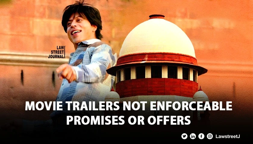 Promotional trailers of movie not a promise or offer SC 