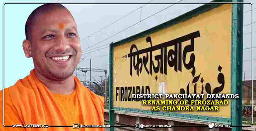 District Panchayat Demands Renaming of Firozabad As Chandra Nagar
