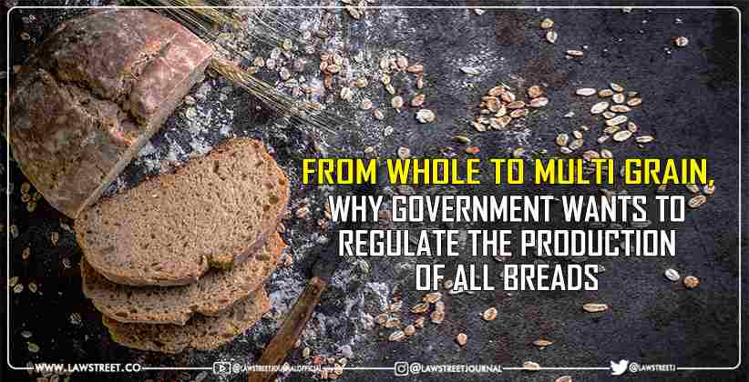  From Whole to Multi Grain, Why Government Wants to Regulate the Production of All Breads