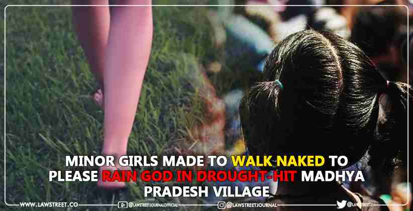 Minor Girls Made To Walk Naked To Please Rain God In Drought-Hit Madhya Pradesh Village