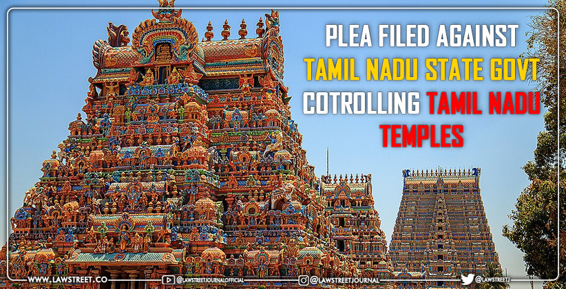 Plea filed in Madras High Court challenging the provisions of the Tamil Nadu Religious Endowment Act