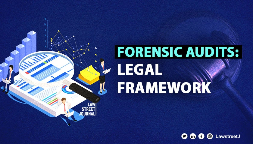 What is Forensic Audit Know Indias Legal Framework for Combating Financial Crimes